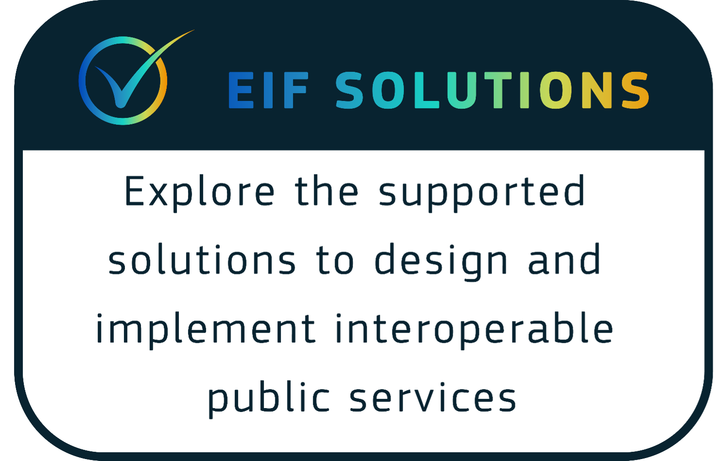 EIF solutions: Explore the supported solutions to design and implement interoperable public services