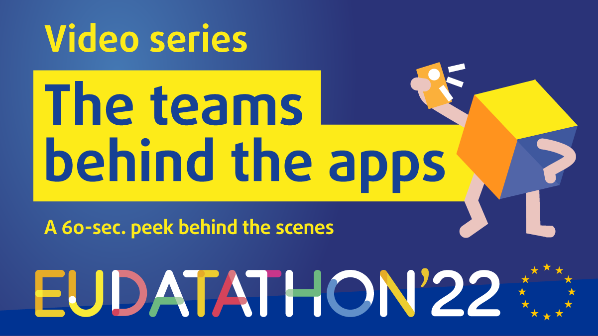 EU Datathon 2022: 'Teams behind the apps'