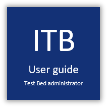 ITB user guide (Test Bed administrators)