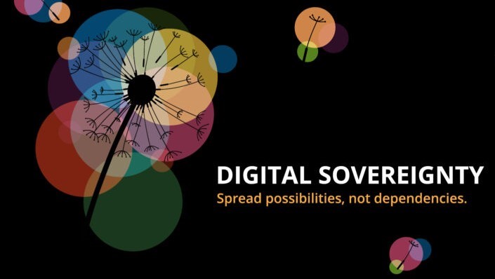 Digital Sovereignty: Spread possibilities, not dependencies.