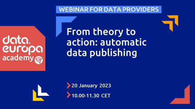 OpenDataAcademy_Webinar for data providers05_From theory to action - automatic data publishing