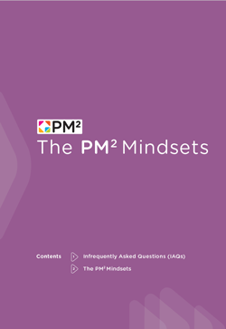 The PM² Mindsets