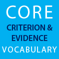 Core Criterion and Evidence Vocabulary